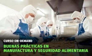 Buenas Prácticas en manufactura y seguridad alimentaria