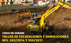 Taller de Excavaciones y demoliciones (Res. 503/2014 y 550/2011)