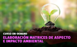Elaboración matrices de aspecto e impacto ambiental