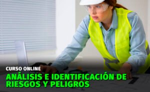 Análisis e Identificación de Riesgos y Peligros