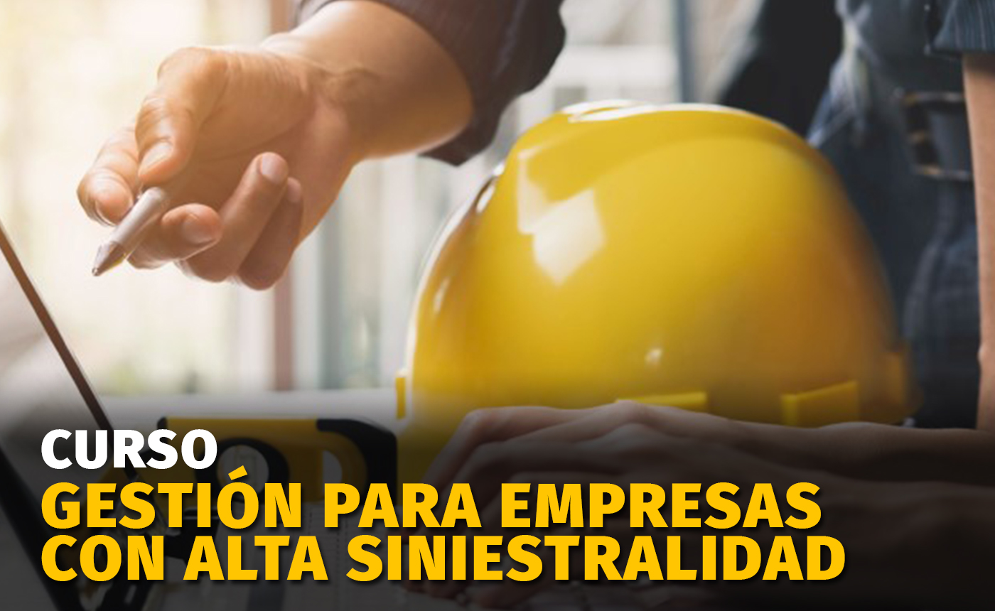 Gestión de Higiene y Seguridad para empresas con alta siniestralidad